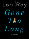Cover image for Gone Too Long